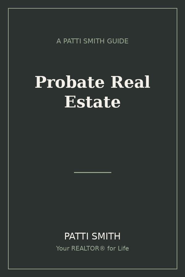 Probate Real Estate, a Patti Smith guide, book cover
